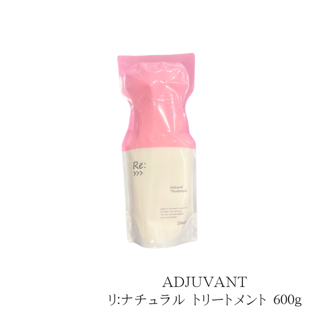 ADJUVANT 　Re： Natural Treatment R /  リ  ナチュラル トリートメント R(詰替用エコパック)　600g