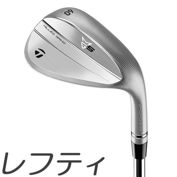 レフティモデル TaylorMade MG5 Satin Chrome Wedge テーラーメイド ミルド グラインド 5 サテン クローム ウェッジ メーカーカスタムシャフトモデル