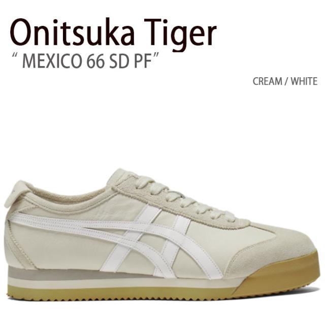 Onitsuka Tiger オニツカタイガー スニーカー MEXICO 66 SD PF CREAM WHITE 1183C156.100 メキシコ 66 クリーム ホワイト シューズ メンズ レディース