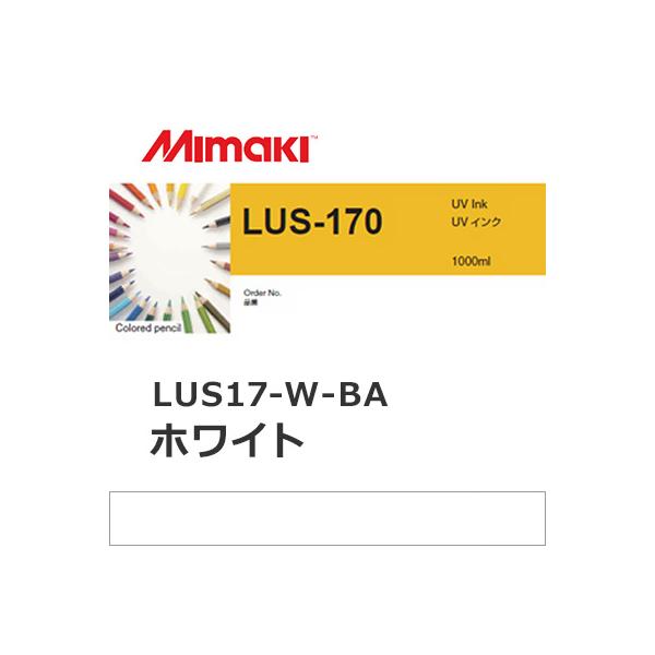 ミマキエンジニアリング インク Mimaki LUS-170 LUS17-W-BA ホワイト (1Lボトル) 看板 サイン