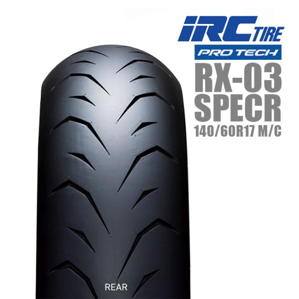 IRC RX-03 SPEC R 140/60R17 リア用タイヤ 114246 M/C 63H TL ジクサー
