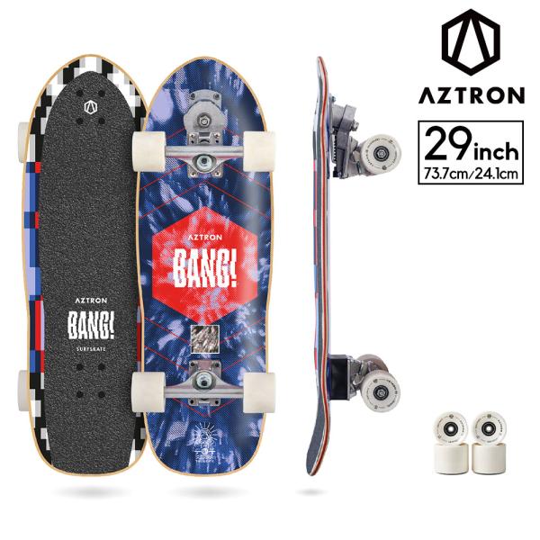 サーフスケート ボード 29/73.7cm　BANG バン 29　AZTRON(アストロン) ABEC9ベアリング スケボー Surfskate サーフィン