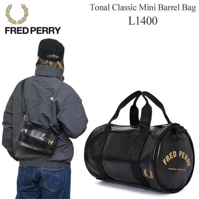 フレッドペリー FREDPERRY  ショルダーバッグ レディース メンズ  トーナルクラシックミニバレルバッグ  Tonal Classic Mini Barrel Bag  L1400  2026SS【鞄】2602ripe