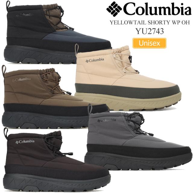 コロンビア Columbia スノーブーツ メンズ レディース イエローテイル ショーティー ウォータープルーフ オムニヒート YELLOWTAIL SHORTY WP OH YU2743 2025AW wbt【靴】2510ripe 【返品交換・ラッピング不可】_25WS