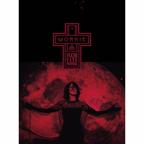 [枚数限定][限定盤]MORRIE 60th Birthday Celebration FLESH FATE FESTIVAL(初回生産限定盤)/MORRIE[CD+Blu-ray]【返品種別A】
