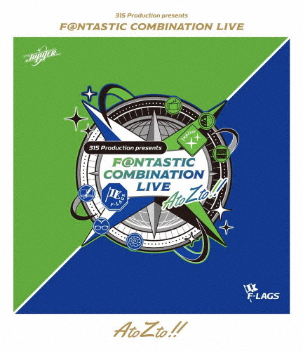 315 Production presents F@NTASTIC COMBINATION LIVE 〜AtoZto!!〜 LIVE Blu-ray/Jupiter,F-LAGS[Blu-ray]【返品種別A】