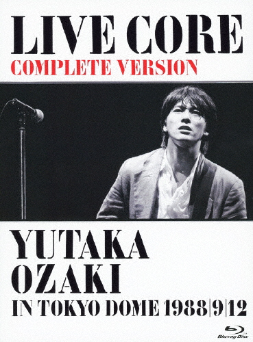 LIVE CORE 完全版 〜 YUTAKA OZAKI IN TOKYO DOME 1988・9・12＜Blu-ray＞/尾崎豊[Blu-ray]【返品種別A】