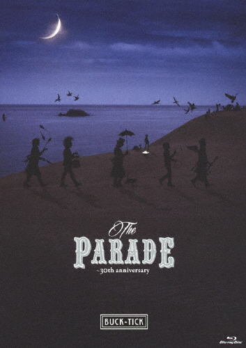 THE PARADE 〜30th anniversary〜【通常盤】/BUCK-TICK[Blu-ray]【返品種別A】