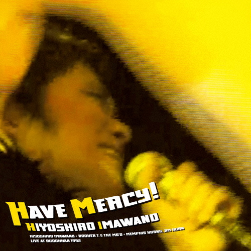 [枚数限定][限定]HAVE MERCY!(初回生産限定盤)【アナログ盤】/忌野清志郎[ETC]【返品種別A】