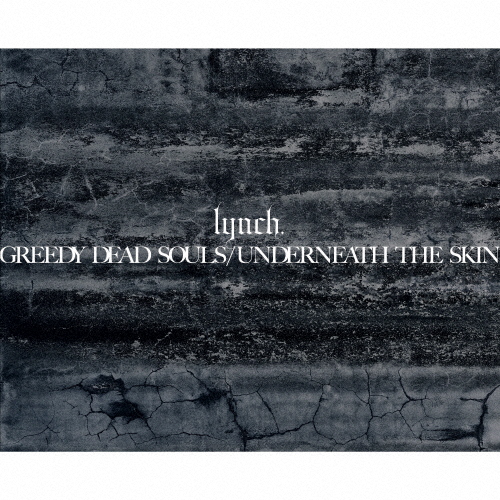 [枚数限定][限定盤]GREEDY DEAD SOULS/UNDERNEATH THE SKIN/lynch.[CD+Blu-ray]【返品種別A】