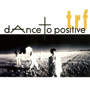 [枚数限定][限定]dAnce to positive(初回生産限定盤)【アナログ盤】/TRF[ETC]【返品種別A】
