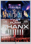 LIVE DA PUMP 2018 THANX!!!!!!! at 国際フォーラムホールA(通常盤)【DVD+スマプラ対応】/DA PUMP[DVD]【返品種別A】