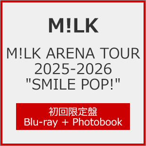 [枚数限定][限定版]M!LK ARENA TOUR 2025-2026 ”SMILE POP!”(初回限定盤)【Blu-ray+Photobook】/M!LK[Blu-ray]【返品種別A】