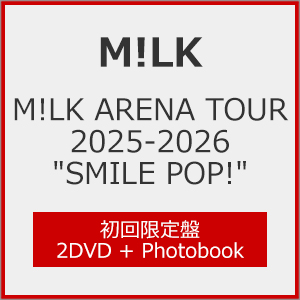 [枚数限定][限定版]M!LK ARENA TOUR 2025-2026 ”SMILE POP!”(初回限定盤)【2DVD+Photobook】/M!LK[DVD]【返品種別A】