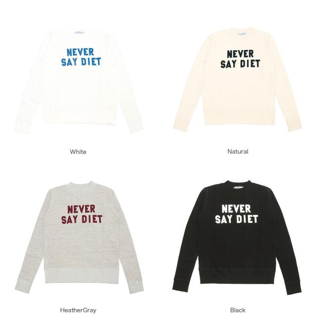 R&D.M.Co- アールアンドディーエムコー NEVER SAY DIET SWEAT SHIRT NO.7712_1