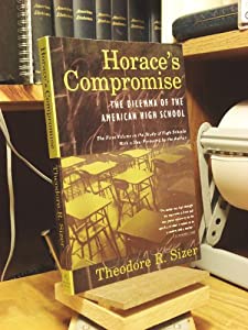 Horace's Compromise: The Dilemma of the American High School(中古品)の通販は