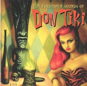 Forbidden Sounds of Don Tiki [CD](中古品)の通販は 5,184円