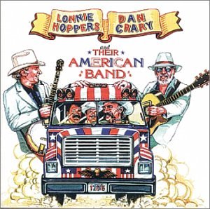 Dan Crary & Lonnie Hoppers and Their American Band [CD](中古品)の通販は