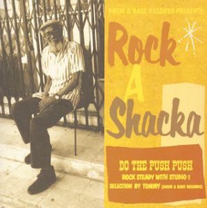 ROCK-A-SHACKA VOL.11“STUDIO 1 ROCK STEADY SELECTION”BY TOMMY [CD](中古品)