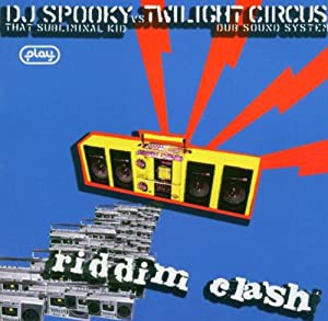 Riddim Clash [Mixed By DJ Spooky Vs Twighlight Circus] [CD](中古品)