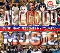 All Good Music -DJ Spinbad Presents NY to Japan- / DJ Spinbad & DJ Nuckey & DJ Planet & DJ Monta [CD](中古品)