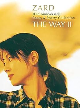 完全保存版オフィシャルフォト&ポエトリーブック『ZARD 30th Anniversary Photo & Poetry Collection ~THE WAY I(中古品)