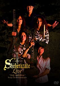 シェラザード ライヴ!”THE ORIGINAL”Songs For Scheherazade [DVD](中古品)