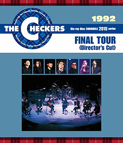 THE CHECKERS BLUE RAY DISC CHRONICLE 1992 FINAL TOUR [Blu-ray] チェッカーズ(中古品)の通販は