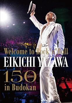 ?Welcome to Rock'n'Roll? EIKICHI YAZAWA 150times in Budokan [DVD] 矢沢永吉(中古品)