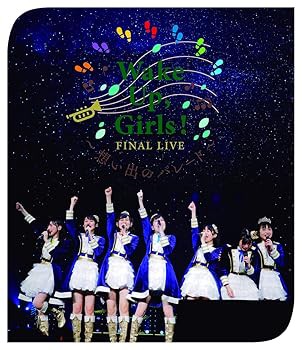 Wake Up, Girls! FINAL LIVE 想い出のパレード [Blu-ray] Wake Up,Girls!: actor; Wak(中古:未使用・未開封)の通販は