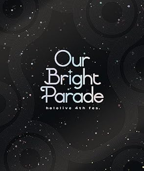 hololive 4th fes. Our Bright Parade [Blu-ray] ホロライブ(中古:未使用・未開封)
