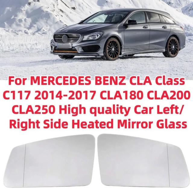 メルセデス・ベンツ CLAクラス C117 2014-2017 年式 CLA180 CLA200 CLA250 用 高品質 左右 ヒーテッド ドアミラー ガラス 輸入品