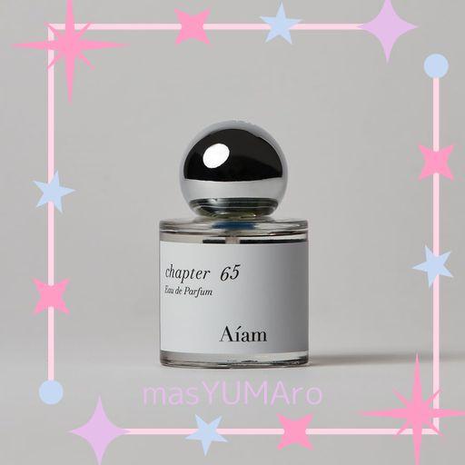 A iam chapter 65 50ml 香水 Aiam chapter 65 50ml アイアム