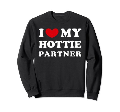 I LOVE MY HOTTIE PARTNER, 私は湯たんぽのパートナーを愛しています トレーナー