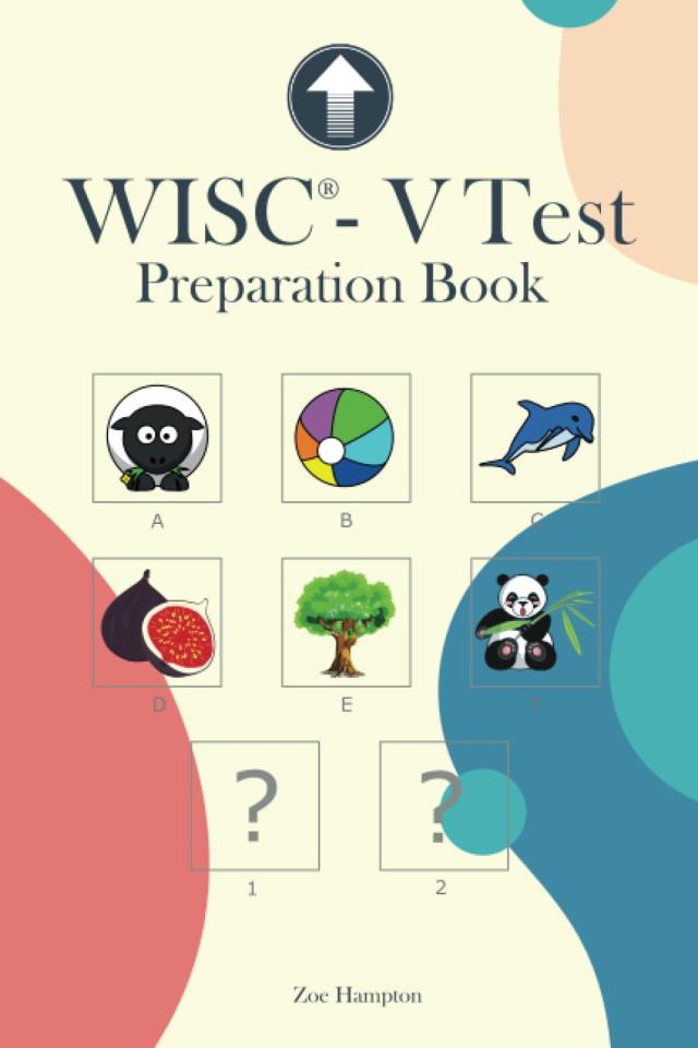 WISC-V Test Preparation Book: Practice for WISC-V Test with Picture Concepts, Pattern Matrix Reasoning, Naming Speed Literacy an 10,982円