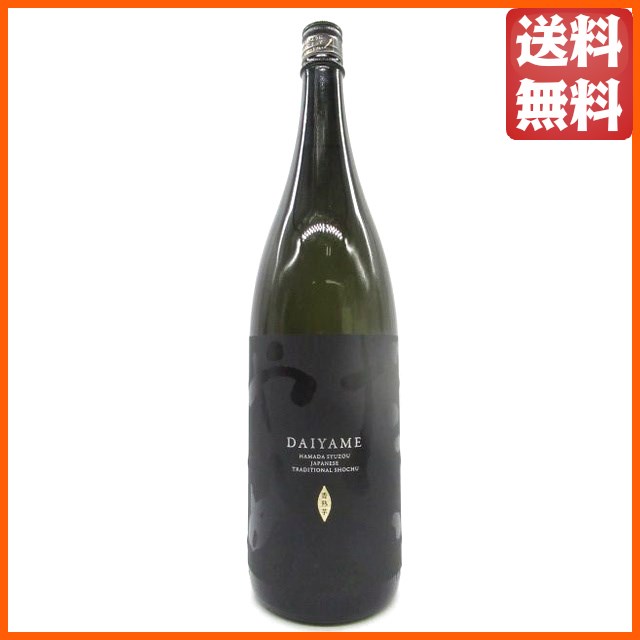 【ケース販売】濱田酒造 だいやめ DAIYAME 芋焼酎 25度 1800ml×6本セット