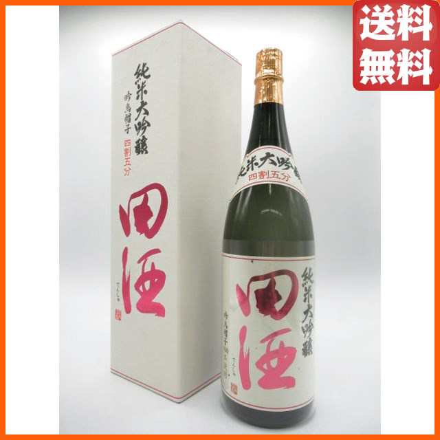 西田酒造店 田酒 純米大吟醸 四割五分 吟烏帽子 ぎんえぼし 23年1月製造 1800ml ■要冷蔵