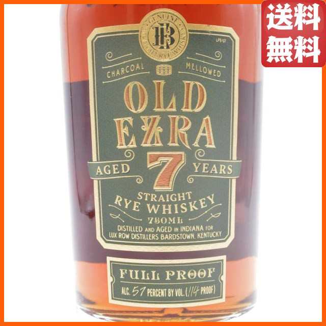 オールドエズラ 7年 ストレートライウイスキー 正規品 57度 750ml