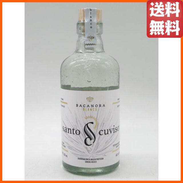 サント クビソ バカノラ ブランコ Santo Cuviso Bacanora Blanco 46度 500ml 【テキーラ】