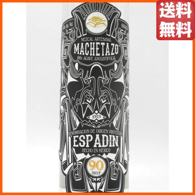 マチェタソ エスパディン メスカル 正規品 45度 750ml 【テキーラ】_1