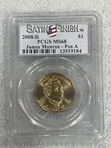 2008-D ジェームズ モンロー Pos A 大統領ドル PCGS MS68 ~ サテン仕上げ