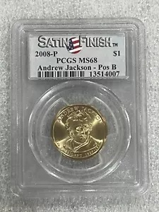 2008-P アンドリュー ジャクソン Pos A 大統領ドル PCGS MS68 ~ サテン