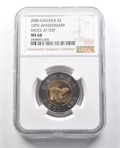 2006 カナダ 2 ドル 10 周年記念日付がトップ MS68 NGC *8404