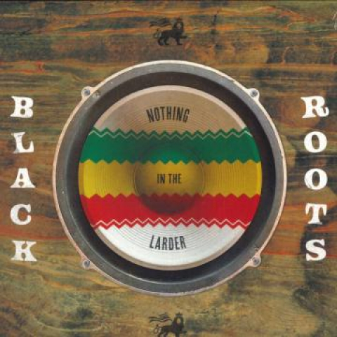 【新品】欧LP Black Roots Nothing In The Larder NRLP20 Take It Easy Agency  /00217