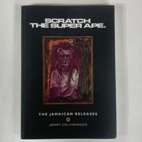 【新品】英BOOKS Lee Perry, Jeremy Collingwood Scratch The Super Ape: The Jamaican Releases Lick It Back Vintage /01500