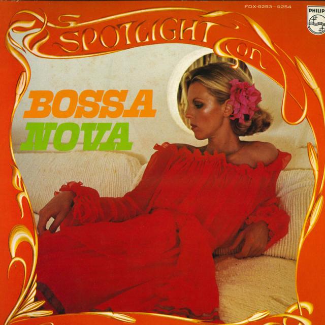 中古】2LP Various Spotlight On Bossa Nova FDX9253 PHILIPS /00660の