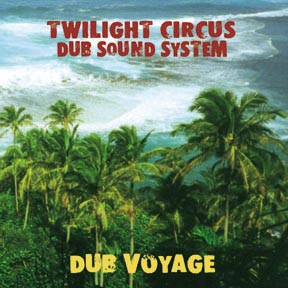 【中古】蘭LP Twilight Circus Dub Sound Syst Dub Voyage LP190 M Records /00260