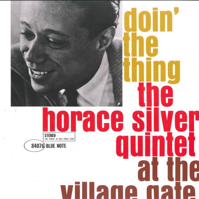 【新品】米、欧LP Horace Silver Quintet Doin The Thing - At The Village Gate 00602508073830 Blue Note, UMe /00260