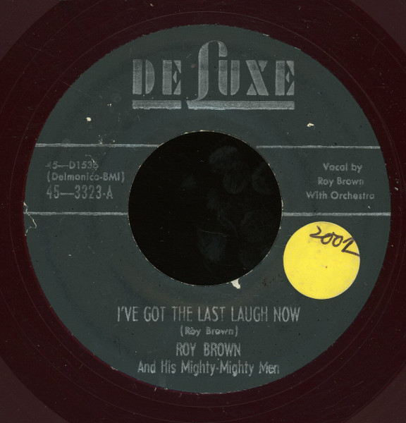【中古】米7” Roy Brown ＆ His Mighty-Mighty Ive Got The Last Laugh Now / Brown Angel 453323 DeLuxe /00080