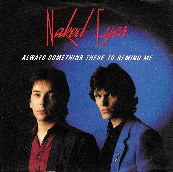 【中古】英7” Naked Eyes Always Something There To Remind Me EMI5334 EMI /00080